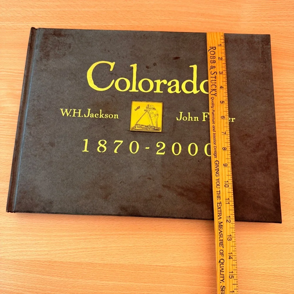 Colorado 1870-2000 John Fielder WH Jackson Photography History Hardcover Book
